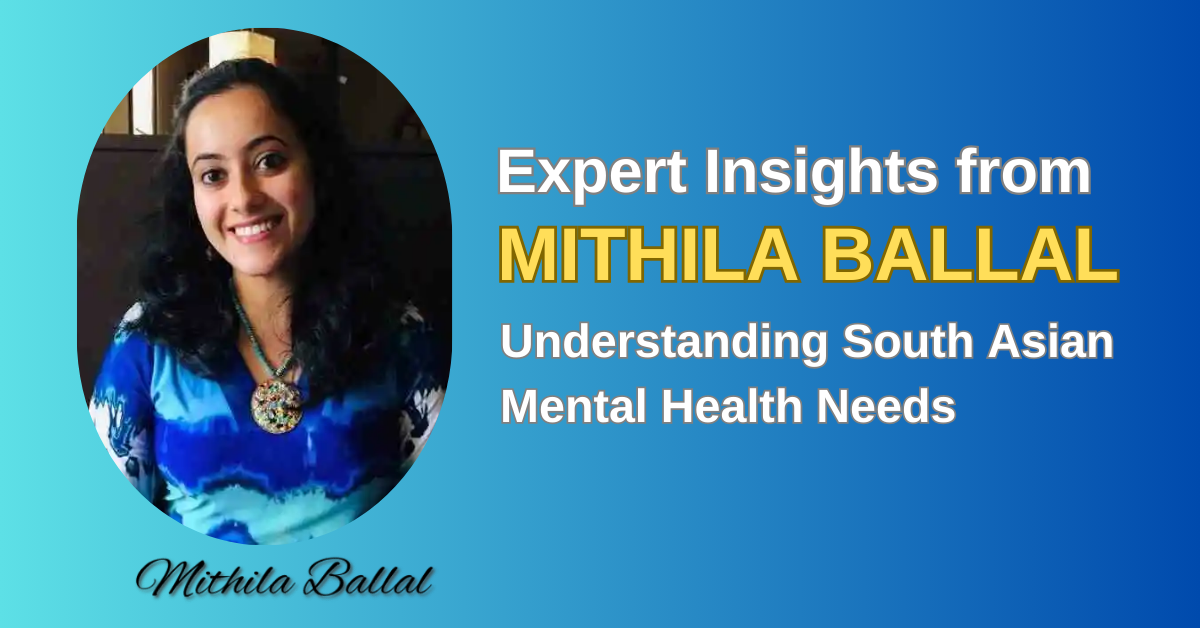 Understanding South Asian Mental Health Needs